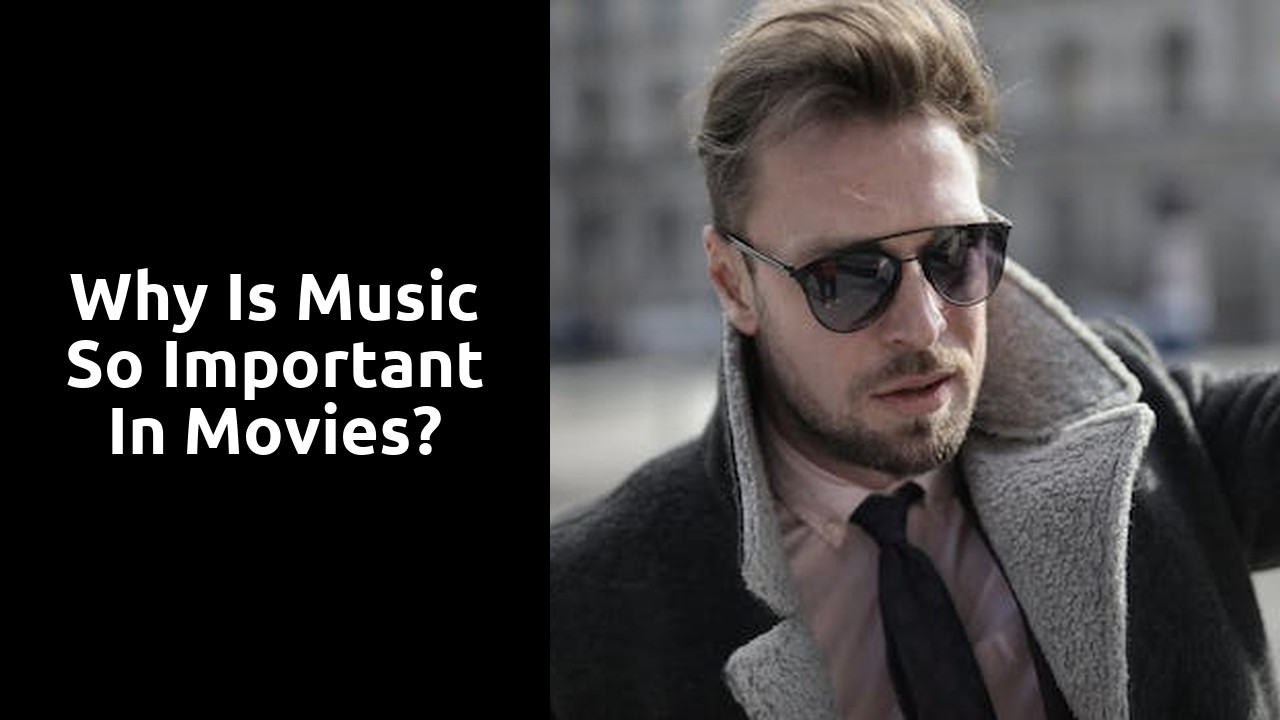 Why is music so important in movies?