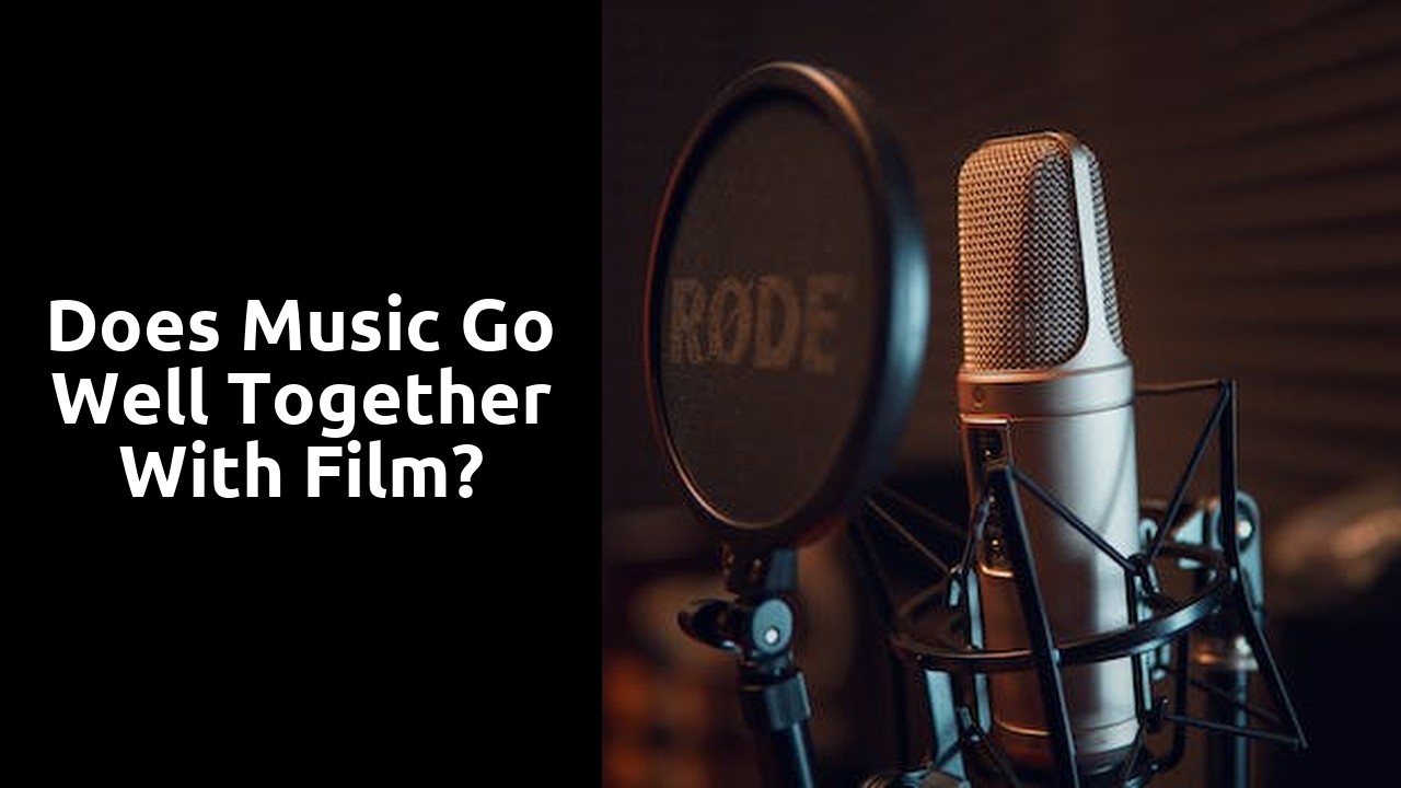 Does music go well together with film?